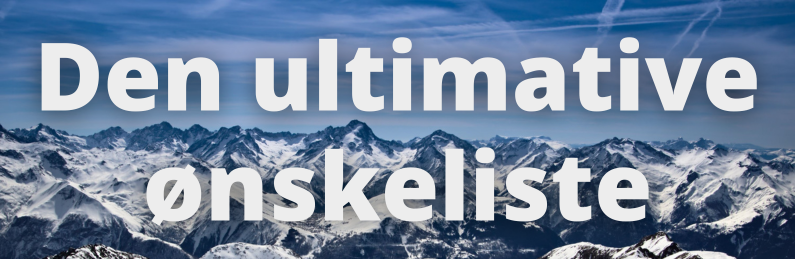 Ski-eksperternes ultimative ønskeliste