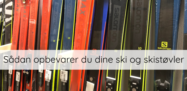 Sådan opbevarer du ski og skistøvler om sommeren