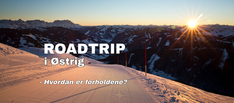 Roadtrip Østrig - Vi tester et nyt område hver dag